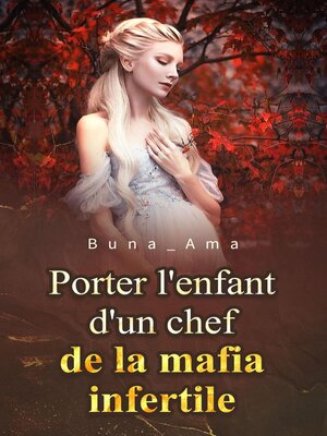 cover image of Porter l'enfant d'un chef de la mafia infertile 2